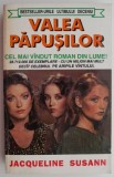 Valea papusilor &ndash; Jacqueline Susann