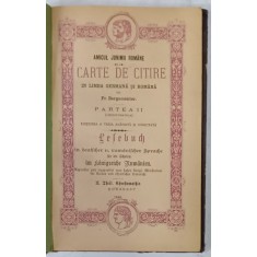 CARTE DE CITIRE IN LIMBA GERMANA SI ROMANA de Fr. BERGAMENTER , PARTEA II , 1888, TEXT IN ROMANA SI GERMANA CU CARACTERE GOTICE