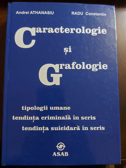 Caracterologie si Grafologie. Eseuri, Editia a IV-a - Athanasiu, Andrei