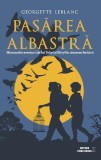 Pasărea albastră. Minunatele aventuri ale lui Tyltyl şi Mytyl &icirc;n căutarea fericirii - Paperback brosat - Georgette Leblanc - Meteor Press