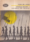 Lope de Vega - Steaua Sevillei. Cavalerul din Olmedo