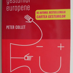 Cartea gesturilor europene – Peter Collett
