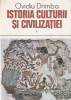 Ovidiu Drimba - Istoria Culturii si Civilizatiei Vol. I, Editura Stiintifica 1985, 874 pagini, Stare Buna