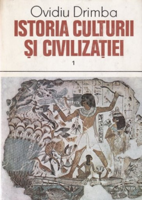 Ovidiu Drimba - Istoria culturii si civilizatiei ( vol I ) foto