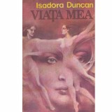 Isadora Duncan - Viata mea - Roman autobiografic - 112216