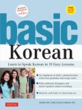 Basic Korean: Learn to Speak Korean in 19 Easy Lessons (Companion Online Audio and Dictionary)