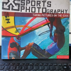 Xtreme Sports Photography , Taking Pictures on the Edge - Simon Fraser (TEXT IN LB.ENGLEZA)