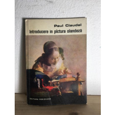 Paul Claudel - Introducere in Pictura Olandeza