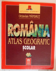 ROMANIA , ATLAS GEOGRAFIC SCOLAR de OCTAVIAN MANDRUT , 2003 foto