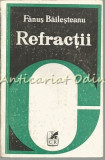 Refractii - Fanus Bailesteanu