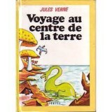 VOYAGE AU CENTRE DE LA TERRE - JULES VERNE (CARTE IN LIMBA FRANCEZA)