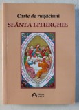 CARTE DE RUGACIUNI - SFANTA LITURGHIE , 2017