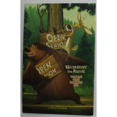 OPEN SEASON - NAZDRAVANII DIN PADURE - ROMANUL DUPA INDRAGITUL FILM , 2007