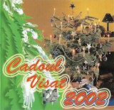 Various - Cadoul Visat 2002, CD
