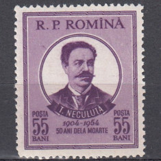 ROMANIA 1954 LP 375 - 50 ANI MOARTEA POETULUI T. NECULUTA SARNIERA