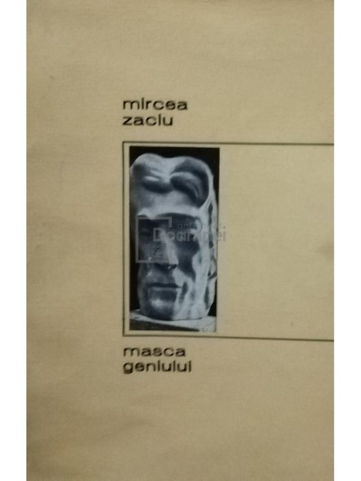 Mircea Zaciu - Masca geniului (Editia: 1967)