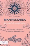 Manifestarea. Jurnalul de manifestare - Paperback brosat - Gill Thackray - For You