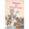 Colectiv - Mierea in bucatarie - 111561