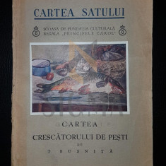 T. BUSNITA, CARTEA CRESCATORULUI DE PESTI (CARTEA SATULUI), BUCURESTI, 1935