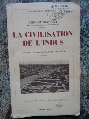 La civilisation de l&amp;#039;Indus - Ernest MACKAY foto