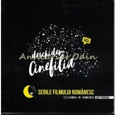 Deschidem Cinefilia - Caiet Program Serile Filmului Romanesc Iasi 2017