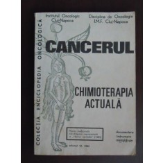 Cancerul. Chimioterapia actuala