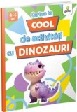 Cumpara ieftin Cartea Ta Cool De Activitati Cu Dinozauri
