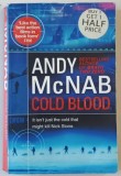 COLD BLOOD by ANDY McNAB , 2016