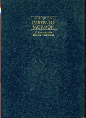 Selectii din Cartea lui Mormon - o alta marturie despre Isus Hristos1981 foto