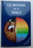 LE MONDE DE LA BIBLE