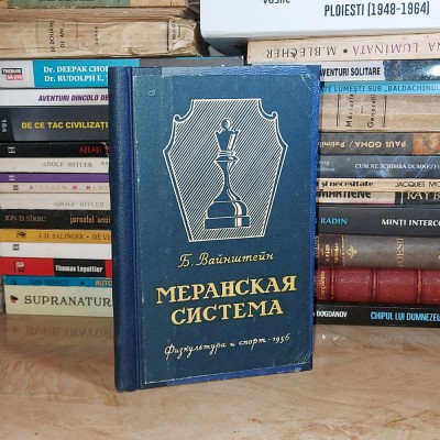 CARTE VECHE SAH : B. VAINSTEIN - MERANSKAIA SISTEMA , MOSCOVA , 1956 (IN RUSA)* foto
