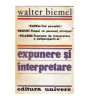 Walter Biemel - Expunere si interpretare - 108512