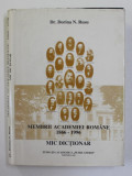 MEMBRII ACADEMIEI ROMANE 1866-1996 , DICTIONAR de DORINA N. RUSU , Bucuresti 1999