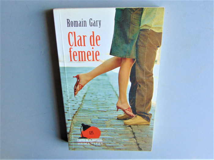 CLAR DE FEMEIE -ROMAIN GARY