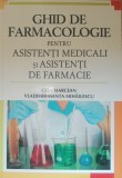 Ghid de Farmacologie pentru asistenti medicali si asistenti de farmacie Crin Marcean, Vladimir Manta-Mihailescu