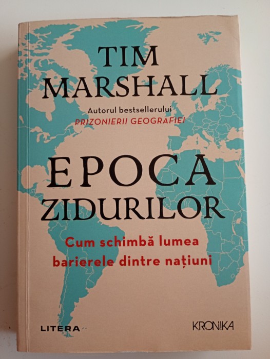 Tim Marshall Epoca zidurilor