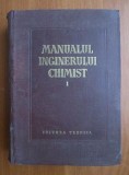 Manualul inginerului chimist ( Vol. I ), Curtea Veche