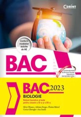 BAC 2023. Biologie. Notiuni teoretice si teste pentru clasele a XI-a si a XII-a/Silvia Olteanu, Adriana Neagu, Florina Miricel, Corina Gheorghe, Ana S