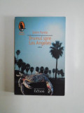 DRUMUL SPRE LOS ANGELES de JOHN FANTE , 2008 *MIC DEFECT