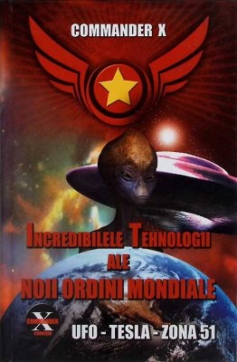 INCREDIBILELE TEHNOLOGII ALE NOII ORDINI MONDIALE-SORIN CHIFULESCU (DIR.)-270989 foto