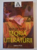 TEORIA LITERATURII ED. a - III - a de MARIAN VASILE , 1999