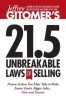 Jeffrey Gitomer&#039;s 21.5 Unbreakable Laws of Selling: Proven Actions You Must Take to Make Easier, Faster, Bigger Sales.... Now and Forever!