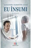 Eu insumi - Alexandru Florentin Ciuca, 2021