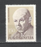 Iugoslavia.1977 100 ani nastere A.Kraiger-scriitor SI.418, Nestampilat