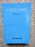 Voltaire - Naivul, Editura Pentru Literatura, Biblioteca Pentru Toti, 386 pagini, 1962, Romana