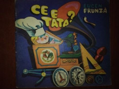 Ce e tata?- Eugen Frunza foto