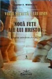 Eugene E. Whitworth - Viata secreta a lui Iisus. Noua fete ale lui Hristos.