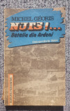 Nuts!... Batalia din Ardeni, Michael Georis, 1990, 141, Humanitas
