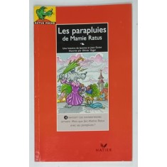 LES PARAPLUIES DE MAMIE RATUS par JEANINE et JEAN GUION , illustree par OLIVIER VOGEL , 1991