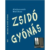 Zsid&oacute; gy&oacute;n&aacute;s - Alekszandr Melihov